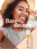 Lifestyle image of smiling adult wearing a sun hat with Coera Vitamin E Oil bottle and graphic stating Bare Beauty.
