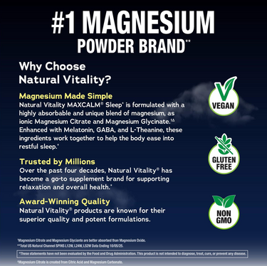 Natural Vitality MAXCALM® Sleep is the #1 magnesium powder brand. Supports restful sleep. Vegan, gluten-free, non-GMO.