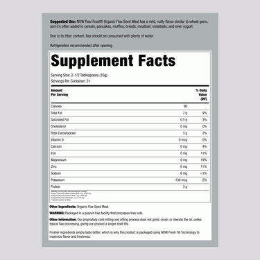 Organic Flax Seed Meal Supplement Facts panel for 12 OZ package.