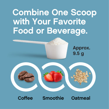 Product highlights graphic stating: Combine one scoop with your favorite food or beverage. Approx. 9.5 g. Shown with coffee, smoothie, oatmeal.