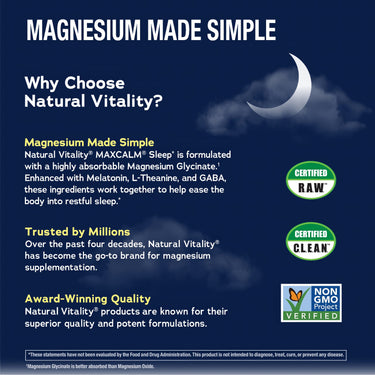 Infographic: Certified RAW, Certified CLEAN, Non-GMO Project Verified. Natural Vitality MAXCALM Sleep aids restful sleep.