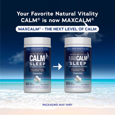 CALM Sleep Magnesium Glycinate capsules changing to MAXCALM Sleep Ionic Magnesium Glycinate, both with 60 vegan capsules.