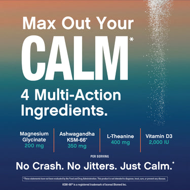 Product highlights graphic stating Max Out Your CALM, 4 Multi-Action Ingredients. No Crash. No Jitters. Just Calm.