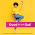 A young woman celebrating with text 'Good for your Gut!' promoting a women's probiotic.