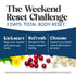 Graphic for 3-Day Cleanse: The Weekend Reset Challenge with steps to kickstart, refresh, and cleanse the total body.