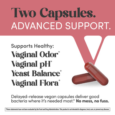 Two red capsules with text: 'Advanced Support. Supports healthy vaginal odor, vaginal pH, yeast balance, vaginal flora.'