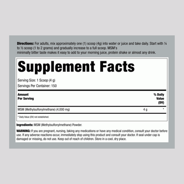 Supplement Facts label for MSM Powder, 600 g container, detailing nutritional information and serving instructions.