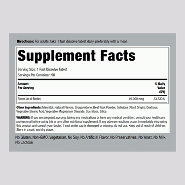 Supplement Facts for Biotin 10,000 mcg (10 mg) Fast Melt 90 tablets.